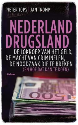Nederland drugsland - Jan Tromp, Pieter Tops - Paperback (9789463820950)
