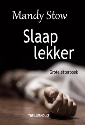 Slaap lekker - Groteletterboek - Mandy Stow - Paperback (9789462602380) Slaap lekker - Groteletterboek - Mandy Stow - Paperback (9789462602380)