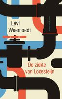 De ziekte van Lodesteijn - Levi Weemoedt - ebook