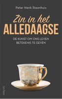 Zin in het alledaagse - Peter Henk Steenhuis - ebook