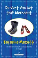 De vent van het graf hiernaast - Katarina Mazetti - ebook