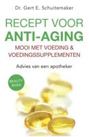 Recept voor anti-aging - Gert E. Schuitemaker - Paperback (9789076161129)