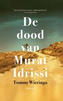 De dood van Murat Idrissi - Tommy Wieringa - ebook