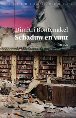 Schaduw en vuur - Dimitri Bontenakel - eBook (9789028442399)