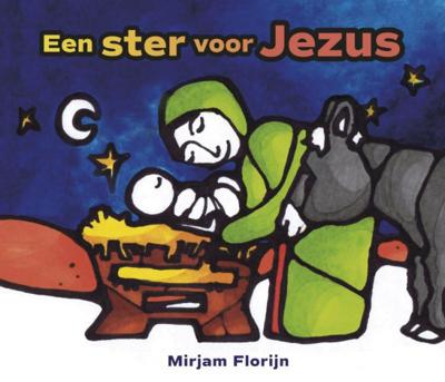 Mirjam  Florijn Een ster voor Jezus