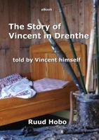 The story of Vincent in Drenthe - Ruud Hobo - ebook