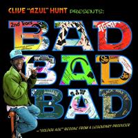 Clive Azul Hunt Presents Bad Bad Bad - LP (0054645422819)