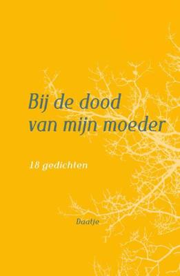 Bij de dood van mijn moeder - Daatje - Paperback (9789079624263)