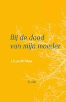 Bij de dood van mijn moeder - Daatje - Paperback (9789079624263)