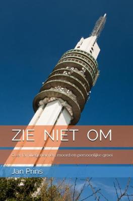 Zie niet om - Jan Prins - ebook