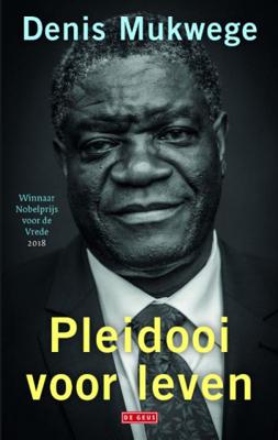 Denis  Mukwege Pleidooi voor leven
