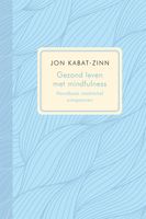 Gezond leven met mindfulness - Jon Kabat-Zinn - ebook