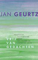 Vrij van gedachten - Jan Geurtz - Paperback (9789026332852)