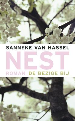 Nest - Sanneke van Hassel - eBook (9789023443841) Nest - Sanneke van Hassel - eBook (9789023443841)