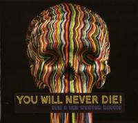 You Will Never Die! - CD (3341348603377)