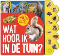 Wat hoor ik in de tuin? Geluidboek met 10 geluiden - Hardcover (9781527004986)