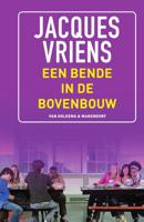 Een bende in de bovenbouw - Jacques Vriens - Paperback (9789000372676)