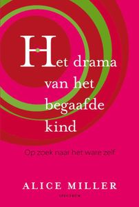 Het drama van het begaafde kind - Alice Miller - ebook