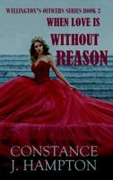 When Love is without Reason - Constance J. Hampton - eBook (9789492980496)