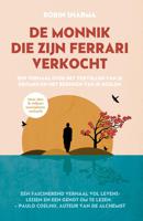 De monnik die zijn Ferrari verkocht - Robin Sharma - ebook