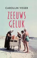 Zeeuws geluk - Carolijn Visser - ebook - thumbnail