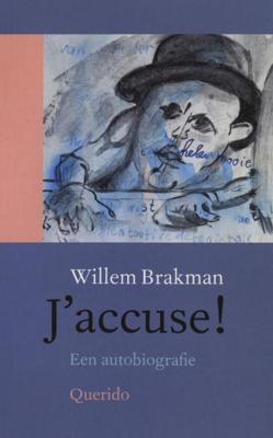 J'accuse! - Willem Brakman - eBook (9789021443928)
