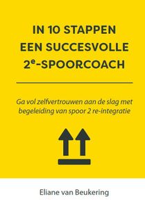 In 10 stappen een succesvolle 2e spoorcoach - Eliane van Beukering - ebook