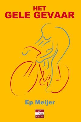 Het gele gevaar - Ep Meijer - eBook (9789491259883) Het gele gevaar - Ep Meijer - eBook (9789491259883)