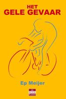 Het gele gevaar - Ep Meijer - eBook (9789491259883)
