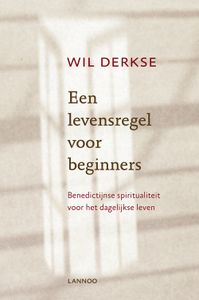 Een levensregel voor beginners - Wil Derkse - ebook