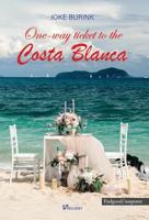 One-way ticket to the Costa Blanca (English Edition)
