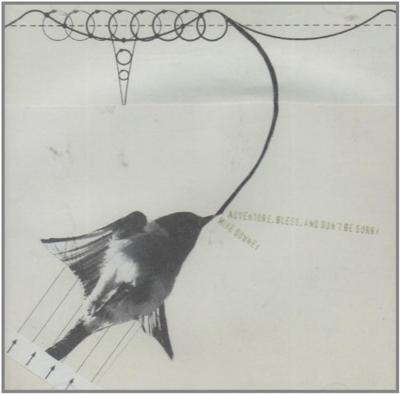 Adventure, Bless, And Don't Be Sorry - CD (0802685853526)