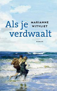 Als je verdwaalt - Marianne Witvliet - ebook