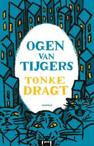 Ogen van tijgers - Tonke Dragt - ebook