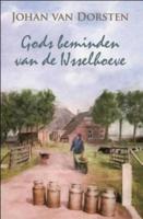 Gods beminden van de IJsselhoeve - Johan van Dorsten - eBook (9789020530919)