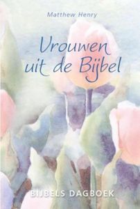 Vrouwen uit de Bijbel - Matthew Henry - ebook