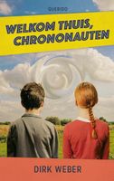 Welkom thuis, chrononauten - Dirk Weber - ebook