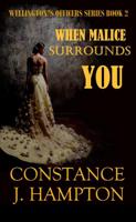 When Malice surrounds You - Constance J. Hampton - ebook