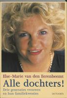 Alle dochters! - Elsemarie van den Eerenbeemt - Paperback (9789060207475)