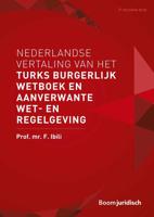 Nederlandse vertaling van het Turks Burgerlijk Wetboek en aanverwante wet- en regelgeving - F. Ibili - eBook (9789460948985)