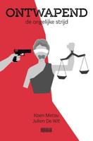 Ontwapend - Julien de Wit, Koen Metsu - eBook (9789492639615)