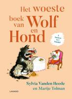 Sylvia  Vanden Heede & Marije Vanden Tolman Het woeste boek van Wolf en Hond