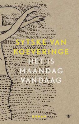 Het is maandag vandaag - Sytske van Koeveringe - Paperback (9789023450115)