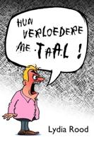 Hun verloedere me taal - Lydia Rood - eBook (9789490848521)