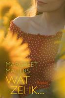 Wat zei ik - Margreet Maljers - Hardcover (9789020537314)