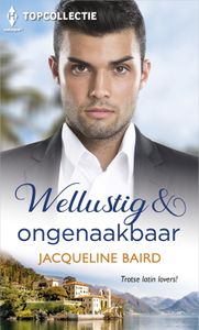 Wellustig & ongenaakbaar - Jacqueline Baird - ebook