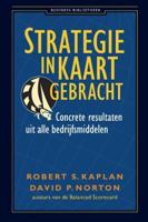 Strategie in kaart gebracht - David P. Norton, Robert Kaplan - eBook (9789047005759)