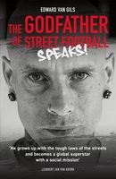 Edward van Gils. The Godfather of Street Football Speaks! - Leendert Jan van Doorn - ebook - thumbnail