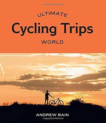 Fietsgids Ultimate Cycling Trips: World - Wereld | Hardie Grant Fietsgids Ultimate Cycling Trips: World - Wereld | Hardie Grant