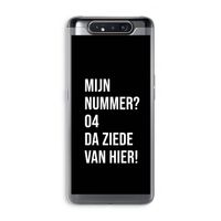 Da ziede van hier - Zwart: Samsung Galaxy A80 Transparant Hoesje